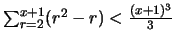 $\sum_{r=2}^{x+1} (r^2-r) < \frac{(x+1)^3}{3}$