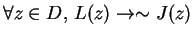 $\forall z\in D,\, L(z)\rightarrow \sim J(z)$