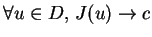 $\forall u\in D,\, J(u)\rightarrow c$