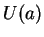 $ U(a) $