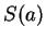 $ S(a) $