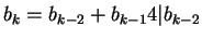 $
b_k = b_{k - 2} + b_{k - 1}\\
4\vert b_{k - 2}$