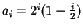 $a_i = 2 ^ i (1 - \frac{i}{2})$