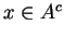 $x \in A^c$