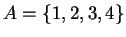 $A=\{1,2,3,4\}$