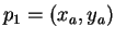 $p_1 = (x_a,y_a)$