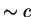 $\sim c$