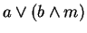 $a\vee (b\wedge m)$