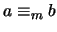 $a \equiv_m b$