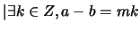 $\vert \exists k \in Z, a-b = mk$
