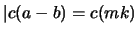 $\vert c(a-b) = c(mk)$