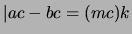 $\vert ac-bc = (mc)k $