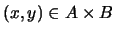 $(x, y) \in A \times B$