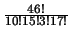 $ \frac{46!}{10!15!3!17!}$