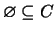 $ \varnothing \subseteq C $