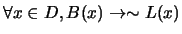 $\forall x \in D, B(x) \rightarrow \sim L(x)$