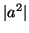 $ \vert a^2\vert$