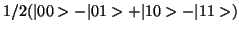 $ 1/{2}(\vert0> -\vert1>+\vert 10>-\vert 11>)$