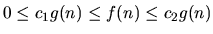 $0 \le c_1g(n) \le f(n) \le c_2g(n)$