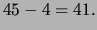 $ 45-4 = 41.$