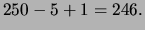 $ 250-5+1 = 246.$