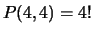 $ P(4,4) = 4!$