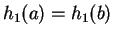 $ h_1(a) = h_1(b)$