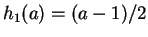 $ h_1(a) = (a-1)/2$