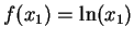 $ f(x_1) = \ln(x_1)$