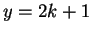 $ y=2k+1$