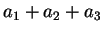 $ a_1 + a_2 + a_3$
