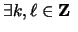 $\displaystyle \exists k,\ell \in {\bf {Z}}\ $