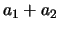$ a_1 + a_2$