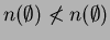 $ n(\emptyset) \not < n(\emptyset)$
