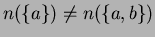 $ n(\{a\}) \neq n(\{a,b\})$