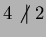 $ 4 \not\ \mid 2$