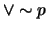 $ \vee \sim p$