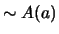 $ \sim A(a)$