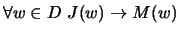 $ \forall w \in D \ J(w) \to M(w)$