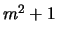 $ m^2+1$