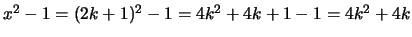 $ x^2-1 = (2k+1)^2 - 1 = 4k^2 + 4k + 1 - 1 = 4k^2 + 4k$