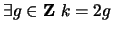 $ \exists g \in {\bf {Z}}\ k = 2g$