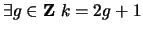$ \exists g \in {\bf {Z}}\ k = 2g+1$