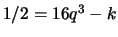 $ 1/2 = 16q^3 - k$