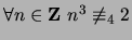 $ \forall n \in {\bf {Z}}\ n^3 \not\equiv_4 2$