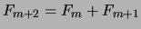 $ F_{m+2} = F_{m} + F_{m+1}$
