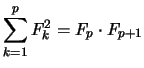 $ \displaystyle \sum_{k=1}^{p} F_k^2 = F_{p} \cdot F_{p+1}$