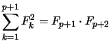 $ \displaystyle \sum_{k=1}^{p+1} F_k^2 = F_{p+1} \cdot F_{p+2}$