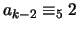 $ a_{k-2} \equiv_5 2$