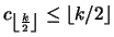 $ c_{\left\lfloor \frac{k}{2} \right\rfloor } \leq \left\lfloor k/2 \right\rfloor $
